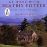 At Home with Beatrix Potter  The Creator of Peter Rabbit