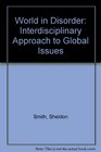 World in Disorder Interdisciplinary Approach to Global Issues