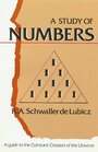 The Study of Numbers  A Guide to the Constant Creation of the Universe