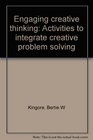 Engaging creative thinking Activities to integrate creative problem solving