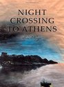 Night Crossing To Athens