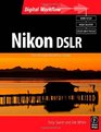 Nikon DSLR The Ultimate Photographer's Guide