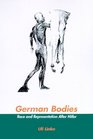 German Bodies Race and Representation After Hitler
