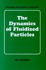 The Dynamics of Fluidized Particles