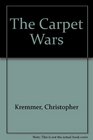 The Carpet Wars