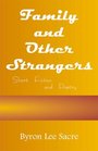 Family and Other Strangers
