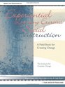 Experiential Learning Exercises in Social Construction A Field Book for Creating Change
