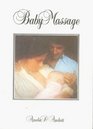 Baby Massage The Magic of the Loving Touch