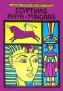 Egyptians Maya Minoans