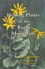 Healing Plants of the Rocky Mountains
