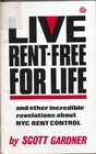 Live RentFree for Life And Other Incredible Revelations About NYC Rent Control