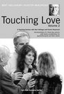 Touching Love A Teaching Seminar With Bert Hellinger and Hunter Beaumont