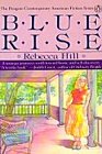 Blue Rise (Penguin Contemporary American Fiction Series)