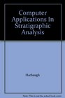 Computer Applications In Stratigraphic Analysis