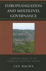 Europeanization and Multilevel Governance Cohesion Policy in the European Union and Britain