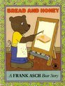 Bread and Honey (A Frank Asch Bear Story)