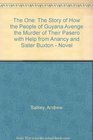 The One The Story of How the People of Guyana Avenge the Murder of Their Pasero with Help from Anancy and Sister Buxton  Novel