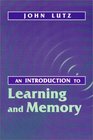 An Introduction to Learning and Memory