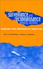 Surveillance and Reconnaissance Systems Modeling and Performance Prediction