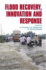 Flood Recovery Innovation and Response