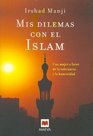 Mis dilemas con el Islam/ My dilemma with Islam