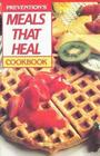 Prevention's Meals That Heal Cookbook