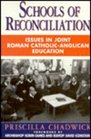 Schools of Reconciliation Issues in Joint Roman CatholicAnglican Education