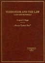 Terrorism and the Law Cases and Materials