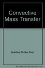 Convective Mass Transfer An Introduction