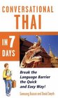 Conversational Thai in 7 Days Break the Language Barrier the Quick and Easy Way
