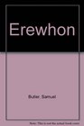 Erewhon Or over the Range