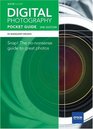 Digital Photography Snap The No Nonsense Guide to Great Photos