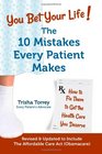 You Bet Your Life The 10 Mistakes Every Patient Makes