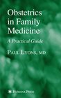 Obstetrics in Family Practice A Practical Guide