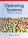 Operating Systems A Practical Approach