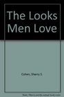 The Looks Men Love