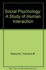 Social Psychology A Study of Human Interaction