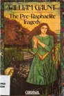 The PreRaphaelite Tragedy