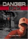 Danger Boy Ancient Fire  Episode 1