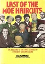 Last of the Moe Haircuts