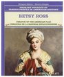 Betsy Ross/Betsy Ross Creator of the American Flag/Creadora De LA Bandera Estadounidense