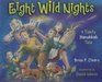 Eight Wild Nights: A Family Hanukkah Tale