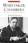 Whittaker Chambers The Spirit of a Counterrevolutionary