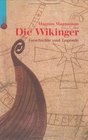 Die Wikinger Geschichte und Legende