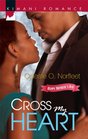 Cross My Heart (Kimani Romance, No 187)