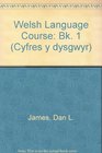 Cwrs Cymraeg Llafar Welsh