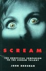 Scream The Unofficial Companion to the Scream Trilogy