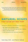 Natural Highs Supplements Nutrition and MindBody Techniques to Help You Feel Good All the Time