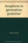 Anaphora in Generative Grammar