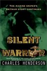 Silent Warrior The Marine Sniper's Vietnam Story Continues